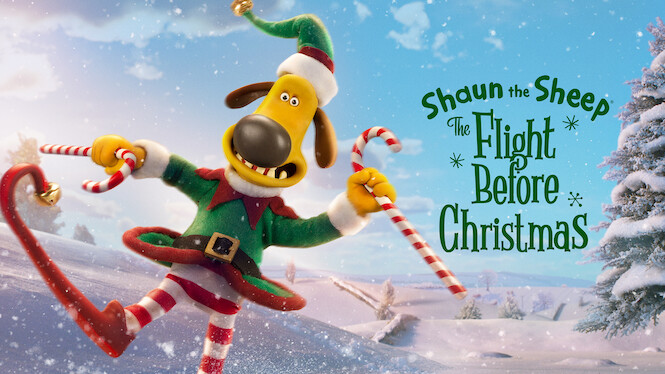 Is Shaun The Sheep The Flight Before Christmas On Netflix In Canada Where To Watch The Movie 